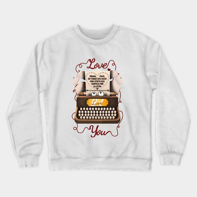 San Valentín Crewneck Sweatshirt by elcreador888